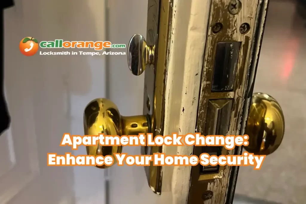 Apartment Lock Change Enhance Your Home Security