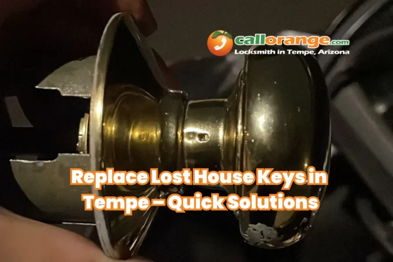 Replace Lost House Keys in Tempe – Quick Solutions