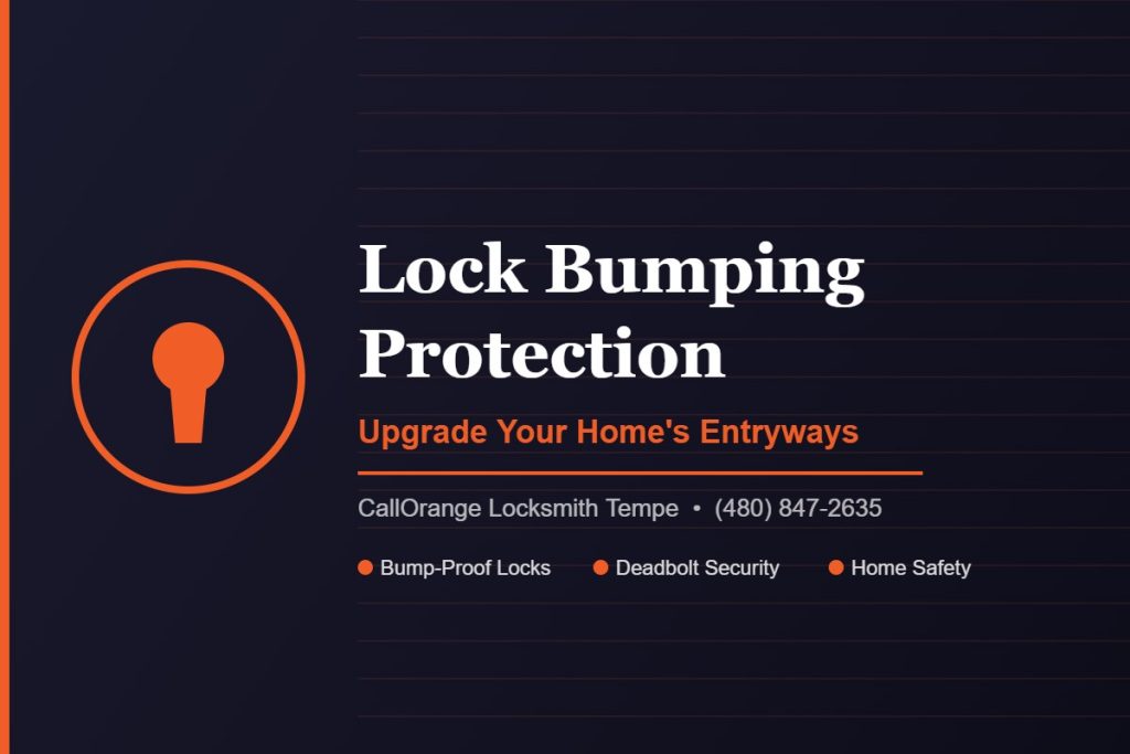 Lock bumping protection guide — CallOrange Locksmith Tempe