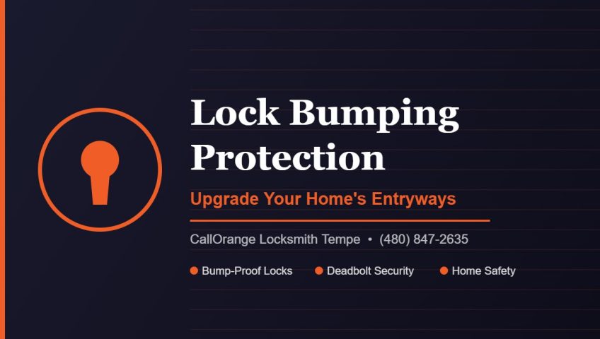 Lock bumping protection guide — CallOrange Locksmith Tempe